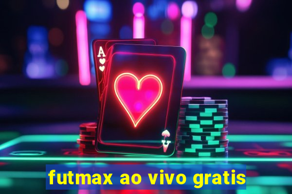 futmax ao vivo gratis